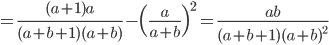 =\frac{(a+1)a}{(a+b+1)(a+b)}-\Bigl( \frac{a}{a+b} \Bigr)^2 = \frac{ab}{(a+b+1)(a+b)^2}