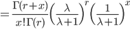 =\frac{\Gamma(r+x)}{x!\Gamma(r)} \Bigl( \frac{\lambda}{\lambda+1} \Bigr)^r \Bigl( \frac{1}{\lambda+1 }\Bigr)^x