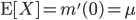 {\rm E}[X] = m'(0)=\mu